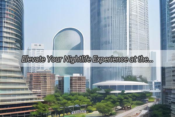 Elevate Your Nightlife Experience at the Trendy Club Near Guangzhou East Railway Station